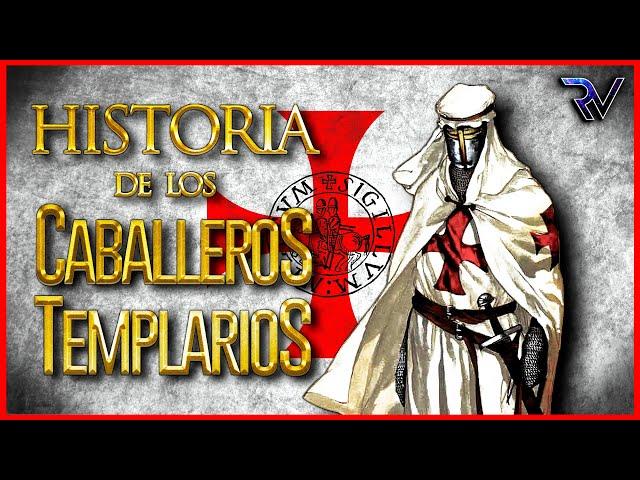 Historia de los Caballeros Templarios