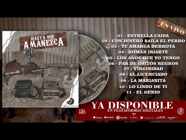 Hasta que amanezca - Grupo Recluta (Disco Completo)