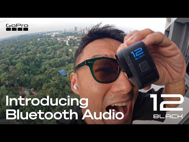 How to use Bluetooth Audio With HERO12 Black | GoPro Tips