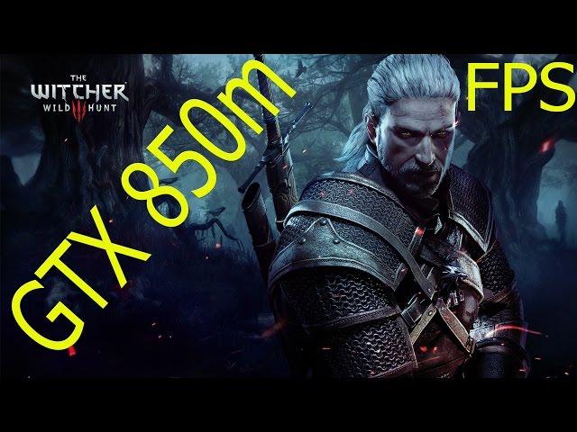 Test FPS The Witcher 3 PC Gameplay –Medium settings gtx 850 m intel core i5 4210m 2 6 ghz