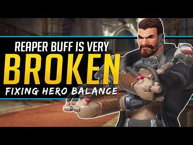 Overwatch Reaper Buff is Broken! - Rethinking the game Balance