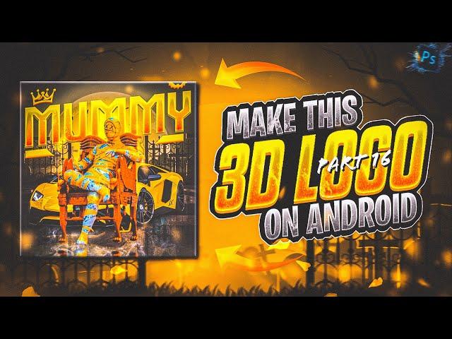  PART 16 | HOW TO MAKE PUBG/BGMI 3D LOGO ON ANDROID | 3D LOGO TUTORIAL IN  PSCC | @TECHNICALHUB29