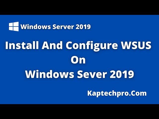 WSUS Patching Process Step By Step | Windows Server 2019