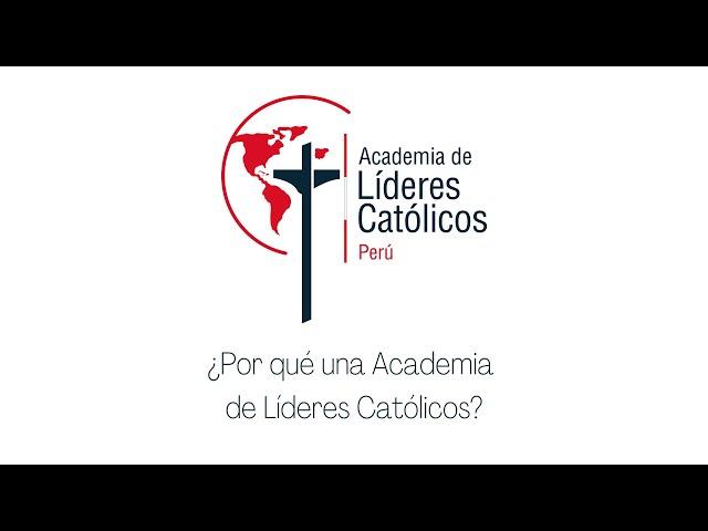 ¿Por qué una academia de líderes católicos?