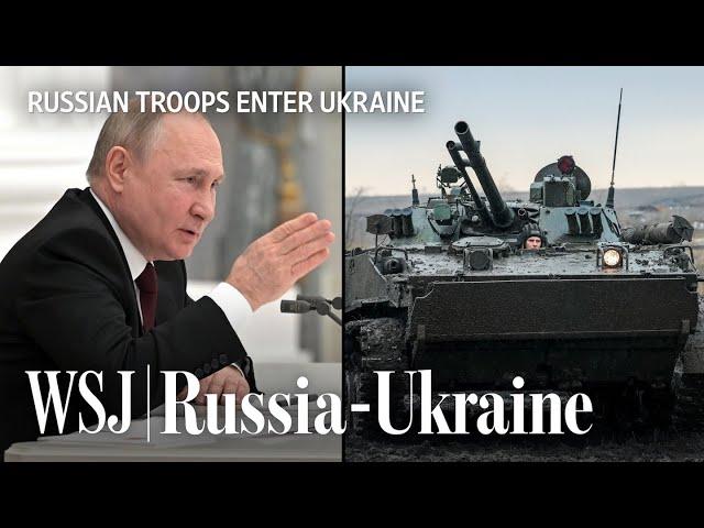 Russia Orders Troops Into Eastern Ukraine: What’s Next | WSJ