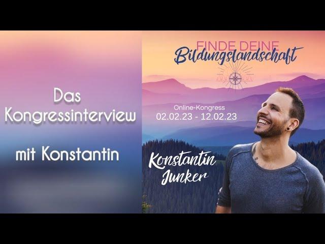 Konstantin - lasst die Kinder Frei! - Interview des Kongress Finde deine Bildungslandschaft