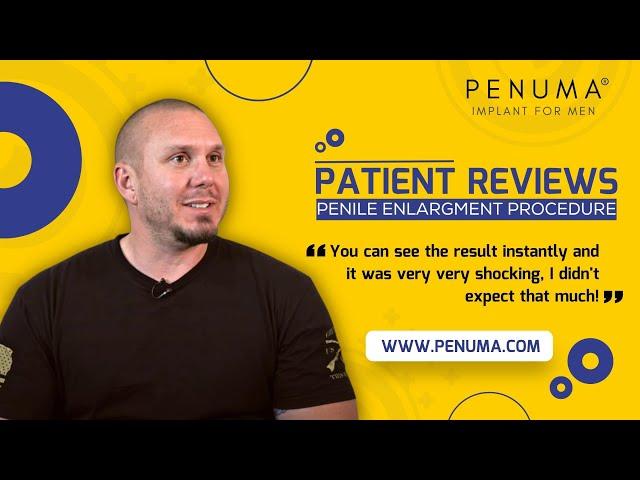 Army Veteran Reviews the Penuma Procedure