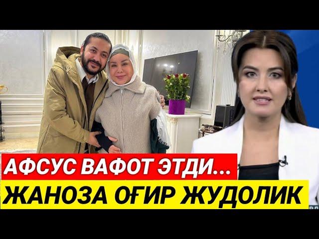 ЖАНОЗА. ТАНИҚЛИ ХОНАНДА АФСУС. ВАФОТ ЭТДИ...