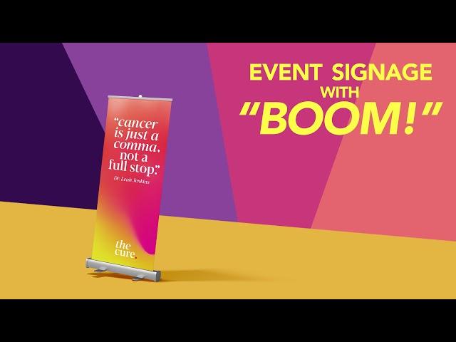 Event Signage with BOOM!