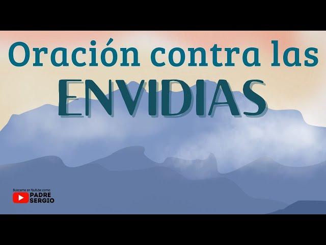 Oración contra las ENVIDIAS