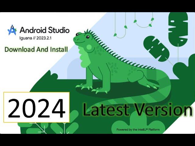 Download and Install Android Studio in 2024 | Android Studio Iguana | Windows 10, 11