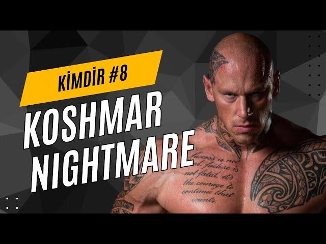 Koshmar Nightmare Kimdir | Koshmar'ın Tüm Hikayesi