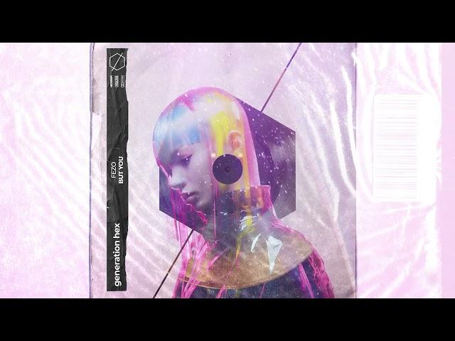 FEZO - But You (Official Audio)