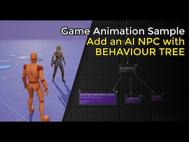 How to add an AI NPC with BEHAVIOUR TREE to the GAME ANIMATION SAMPLE | Unreal Engine 5