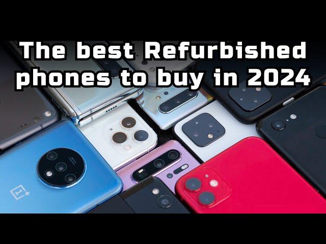 Best Refurbished Phones To Buy in 2024