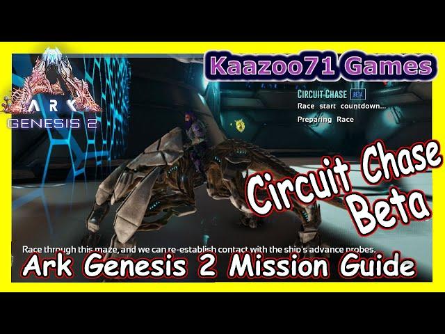 Ark Genesis 2 Circuit Chase Mission  Beta