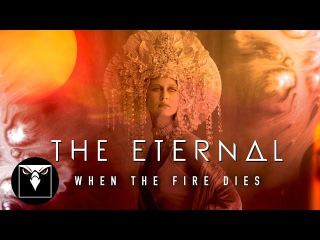 THE ETERNAL - When The Fire Dies (Official Music Video)