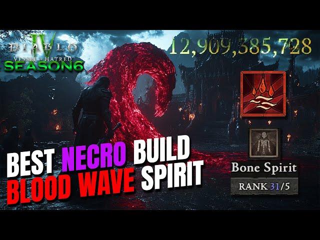 THE BEST NECRO BUILD of Season 6?! The Blood Wave Spirit MADNESS in Diablo 4