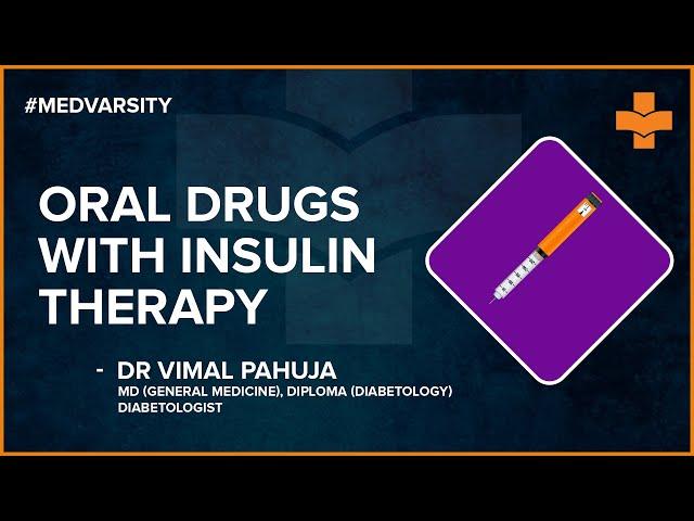 Oral Drugs Used Along With Insulin Therapy | Medvarsity