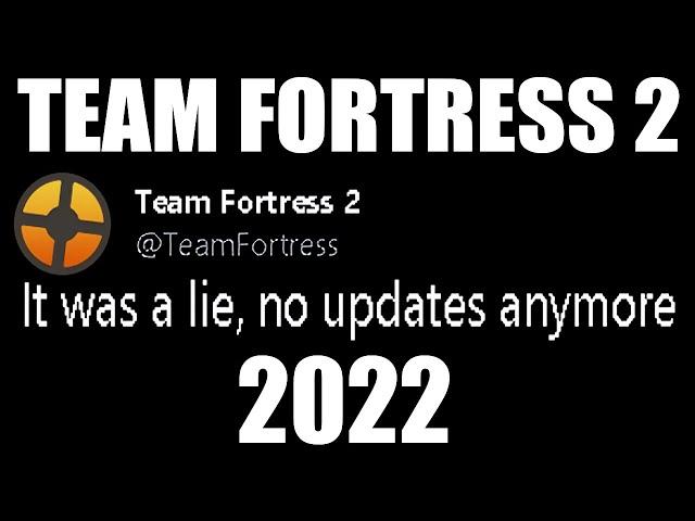 TF2 IN 2022