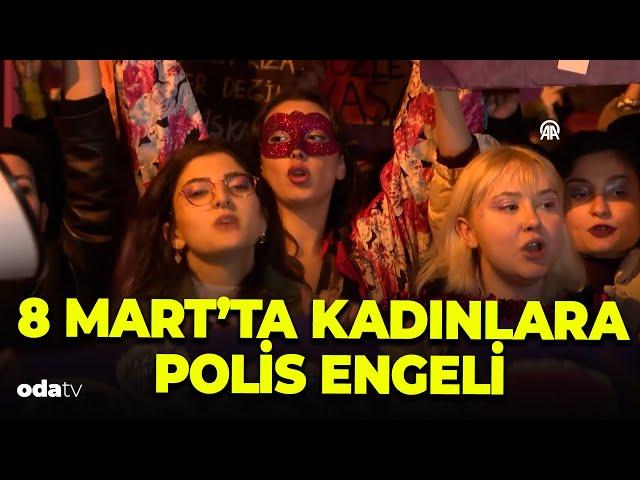 8 Mart'ta İstiklal Caddesi'nde yürüyüş yapmak isteyen kadınlar yine polis engeline takıldı! #keşfet