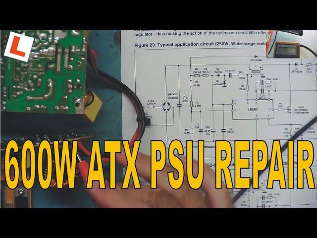 LER #047 ATX 600W PSU Repair Tutorial. How does the power supply circuit work & How to repair ATX