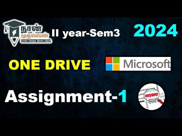 ONE DRIVE | Assignment 1 | SEM3| 2024| DIGITAL SKILLS |#answersdotcom||#naanmudhalvan