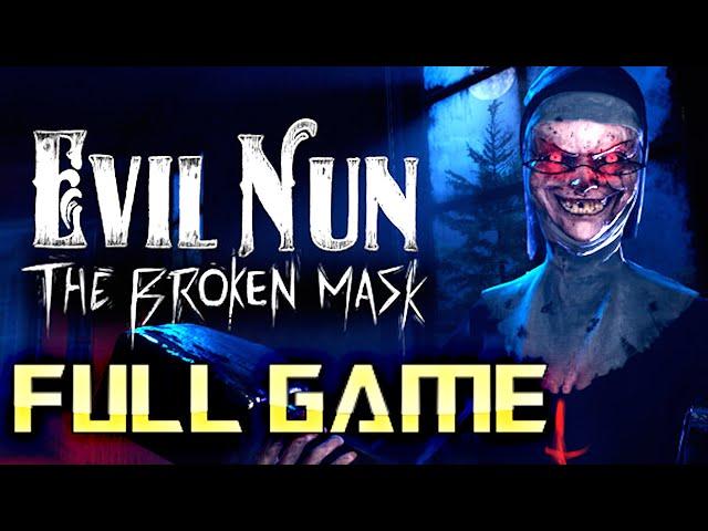 Evil Nun: The Broken Mask | Full Game Walkthrough | ALL ENDINGS | No Commentary