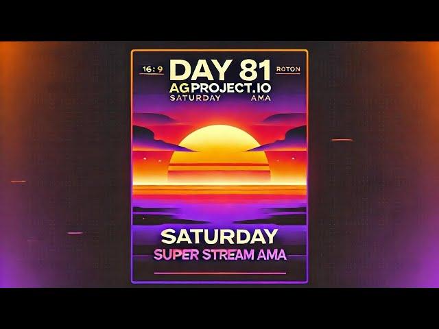 Day 81 agproject.io Saturday Super Stream AMA