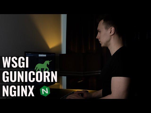 What is WSGI and Why Do You Need Gunicorn and Nginx in Django