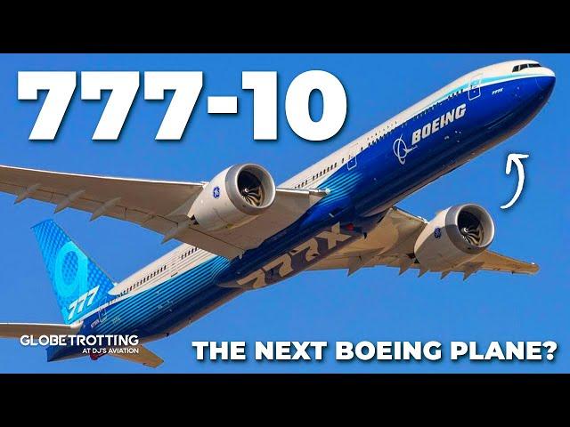 NEW PLANE? - The Boeing 777-10...