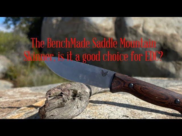 The Benchmade Saddle Mountain Skinner, is it worth the investment?