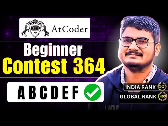 ABCDEF | Atcoder Beginner Contest 364 Solution Discussion