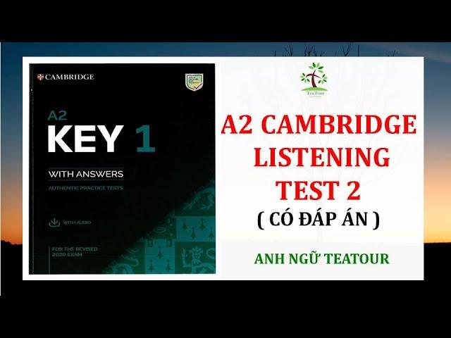 KET 2020 - A2 Key 1 Authentic Practice Tests 2020 - KET Listening TEST 2 with ANSWER KEY