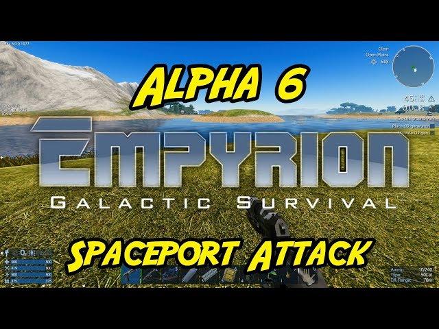 Empyrion – Galactic Survival - Alpha 6 - "Spaceport Attack"