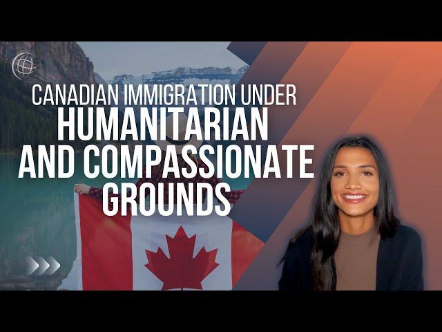 Canada PR Under Humanitarian and Compassionate Grounds