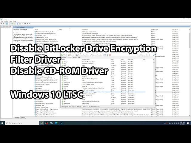 Disable Windows 10 LTSC Services BitLocker Drive Encryption Filter Driver | CD-ROM Driver