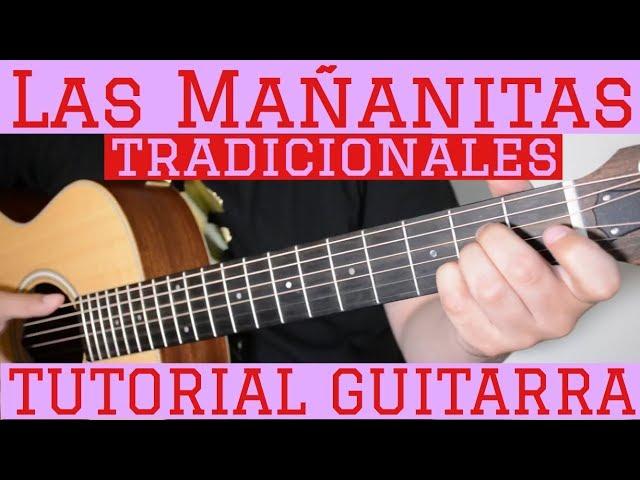 Las Mañanitas Tradicionales- Tutorial Guitarra ( Mariachi ) Cancion Para Principiantes