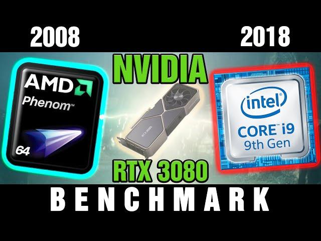 Nvidia RTX 3080 FE Benchmark: 2008 AMD Phenom X4 9750 VS. 2018 Intel Core i9-9900K