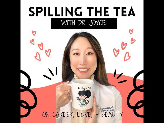 Spilling The Tea - Dr. Lindsey Zubritsky, Dermatologist