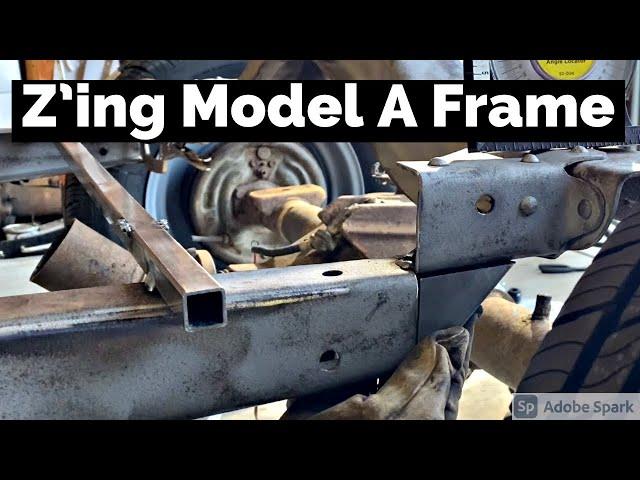 Z’ing Model A Frame!