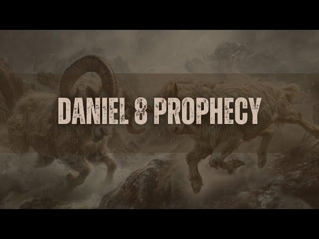 DANIEL 8 BREAKDOWN!!!