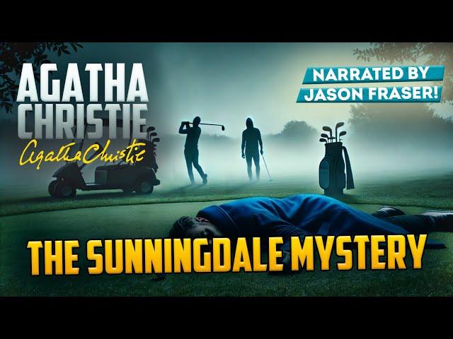 AGATHA CHRISTIE - THE SUNNINGDALE MYSTERY | Detective Tales