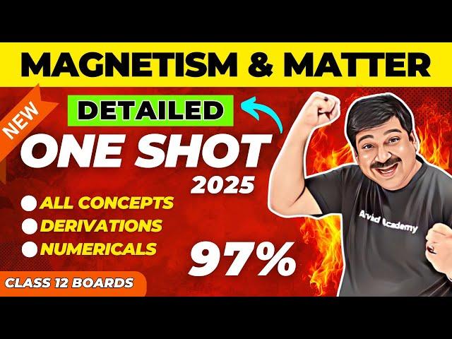 Magnetism & Matter Detailed OneShot video, Class12 Chapter 5 One shot for 2024-25