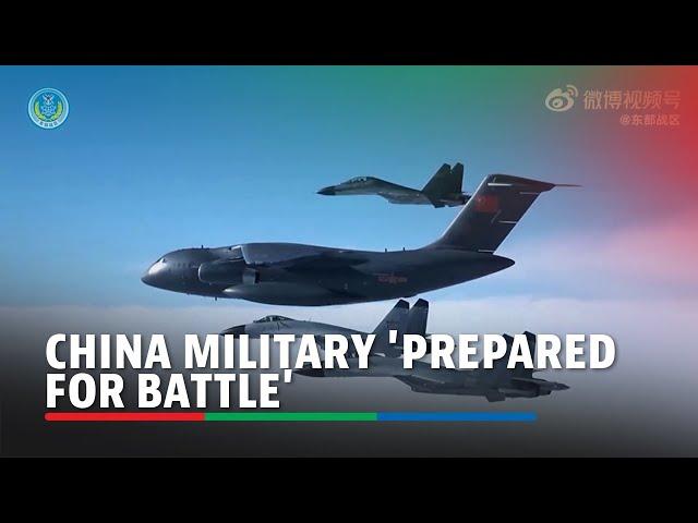 China's military says 'prepared for battle' in drills video as Taiwan spots carrier | ABS-CBN News