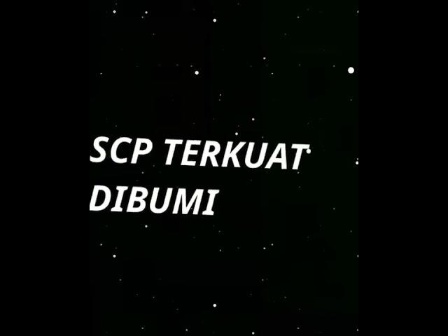 Jedag jedug kumpulan para SCP yang terkuat di bumi