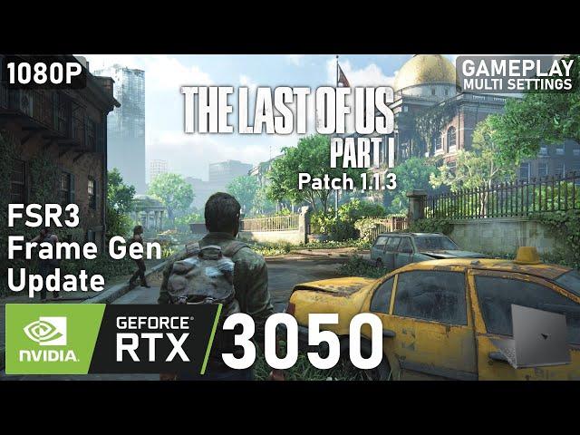 The Last of Us Part I FSR3 FG Update | RTX 3050 Laptop | 5600H | 2x8GB | Gameplay Multi Settings