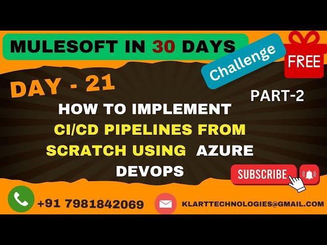 21 : MuleSoft Training _  Mastering CI/CD Pipelines in with Azure DevOps- Part 2 (2024)