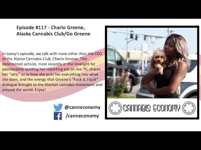 Advocacy, AK: Ep. 117   Charlo Greene, Alaska Cannabis Club