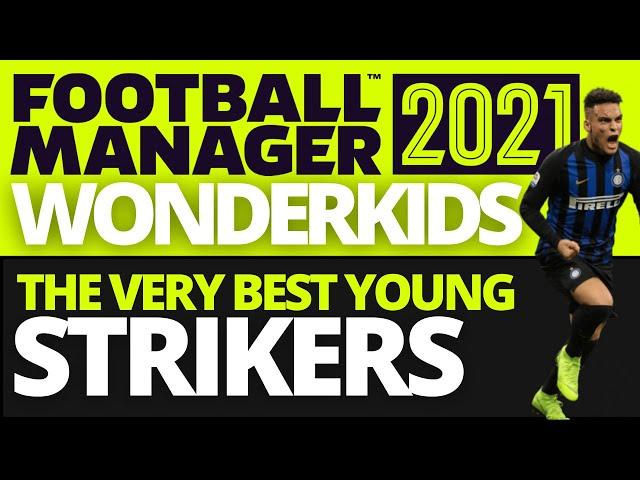 Best Strikers | FM21 | Wonderkids | The Very Best Young Strikers in Football Manager 2021